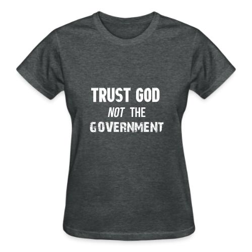 trust - Gildan Ultra Cotton Ladies T-Shirt
