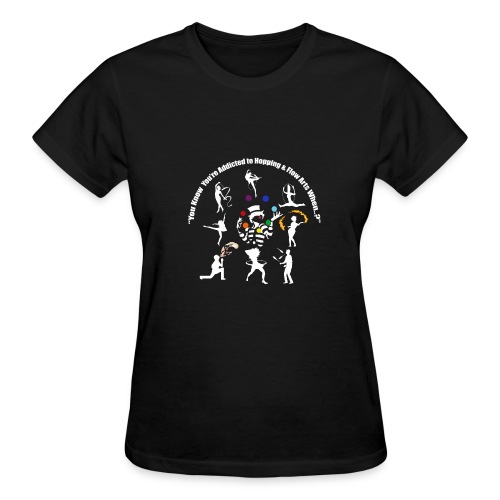 You Know You're Addicted to Hooping - White - Gildan Ultra Cotton Ladies T-Shirt