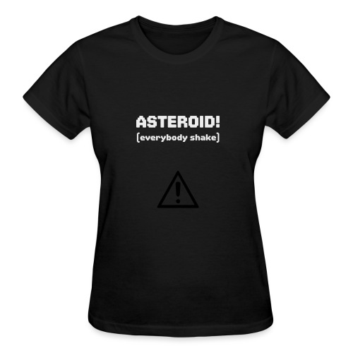 Spaceteam Asteroid! - Gildan Ultra Cotton Ladies T-Shirt