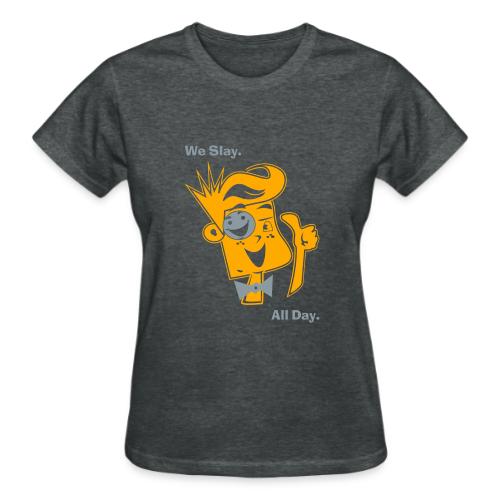 We Slay All Day Shiny Shirt Metallic Silver & Gold - Gildan Ultra Cotton Ladies T-Shirt
