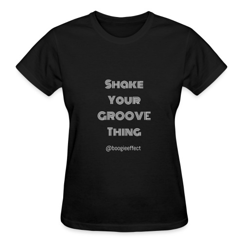 shake your groove thing white - Gildan Ultra Cotton Ladies T-Shirt