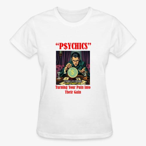 P$YCHICS - Gildan Ultra Cotton Ladies T-Shirt