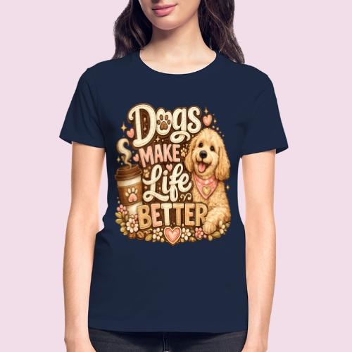 Dogs Make Life Better | Faux Embroidery Style - Gildan Ultra Cotton Ladies T-Shirt