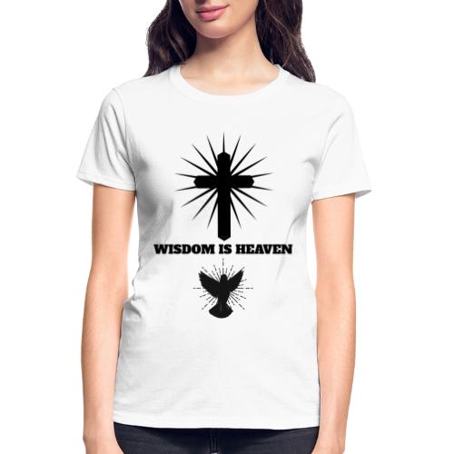 Wisdom Is Heaven - Gildan Ultra Cotton Ladies T-Shirt