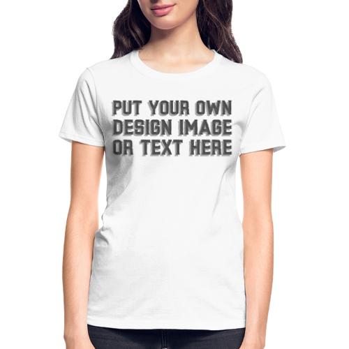 Make your apparel with your design, image and text - Gildan Ultra Cotton Ladies T-Shirt
