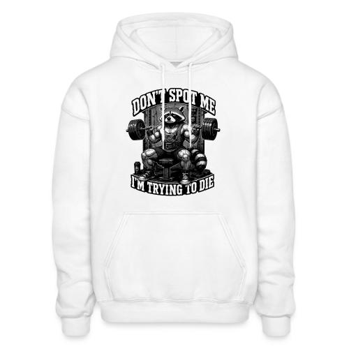 Raccoon Lifter Don’t Spot Me - Gildan Heavy Blend Adult Hoodie