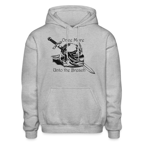 Once More... Unto the Breach Medieval T-shirt - Gildan Heavy Blend Adult Hoodie