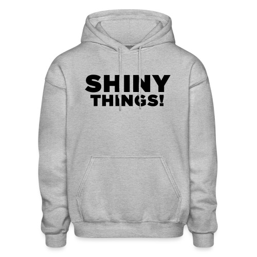 Shiny Things. Funny ADHD Quote - Gildan Heavy Blend Adult Hoodie