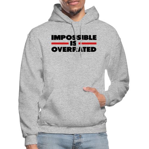 Impossible Is Overrated - Gildan Heavy Blend Adult Hoodie