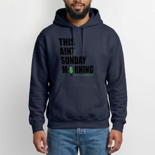 This Ain't Sunday Morning - Heavyweight Unisex Hoodie by Gildan