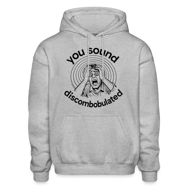 You Sound Discombobulated