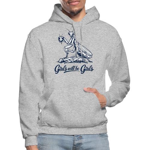 Girls Will Be Girls Praying Mantis Humor - Gildan Heavy Blend Adult Hoodie