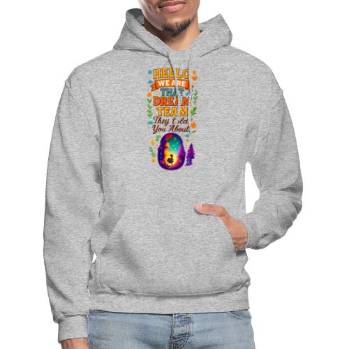 Dream Team Inspirational Graphic - Gildan Heavy Blend Adult Hoodie