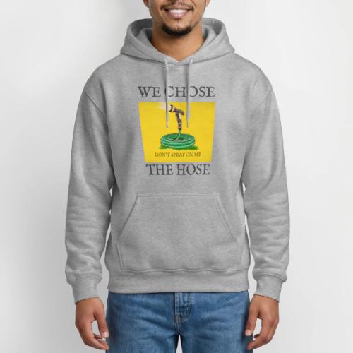 We Chose the Hose (on light) - Gildan Heavy Blend Adult Hoodie