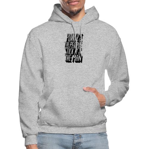 Power To The People Stick It To The Man - Gildan Heavy Blend Adult Hoodie