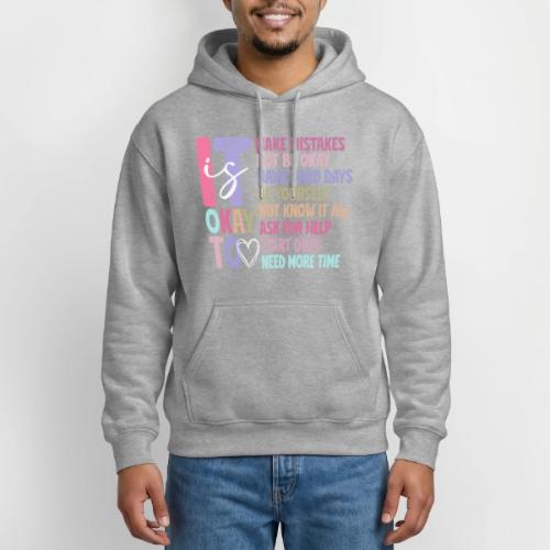 Harmony Collection - It s Okay To Make Mistakes - Gildan Heavy Blend Adult Hoodie