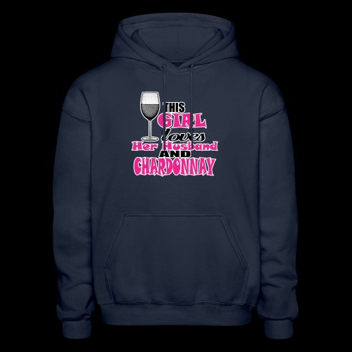 this girl loves her husband and chardonnay - Gildan Heavy Blend Adult Hoodie