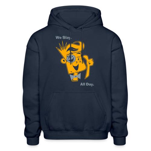 We Slay All Day Shiny Shirt Metallic Silver & Gold - Heavyweight Unisex Hoodie by Gildan