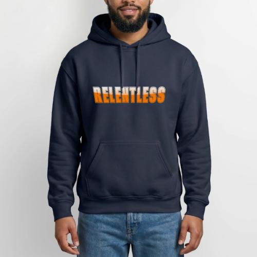 Relentless Motivation Design – Bold Statement - Gildan Heavy Blend Adult Hoodie
