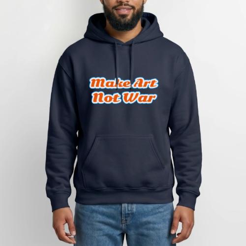 Make Art Not War — Peaceful Creativity Script - Heavyweight Unisex Hoodie by Gildan