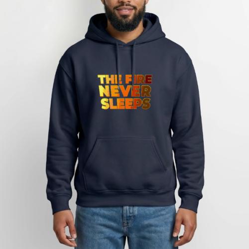 The fire never sleeps - Gildan Heavy Blend Adult Hoodie