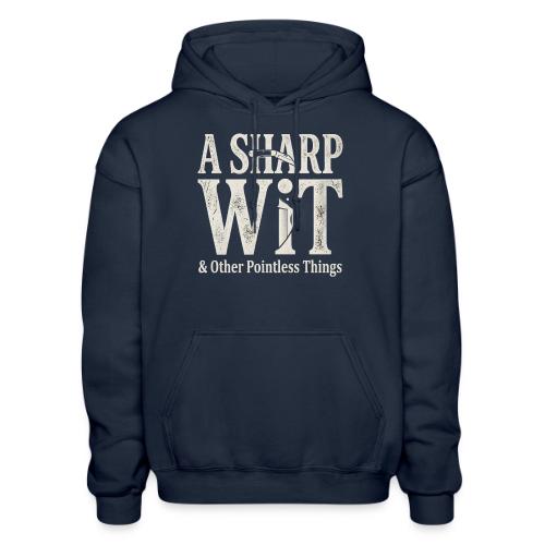 A Sharp Wit & Other Pointless Things - Knife Pun - Gildan Heavy Blend Adult Hoodie