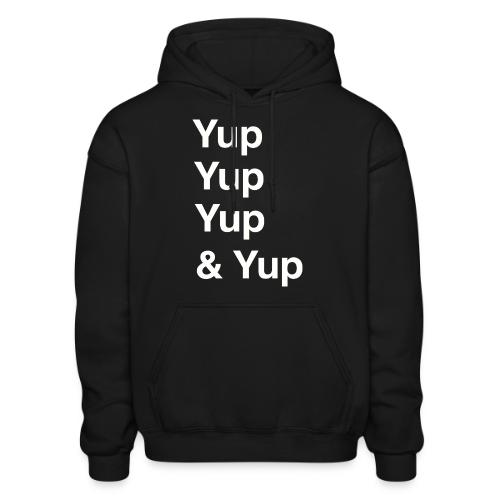Yup, Yup, Yup & Yup - Gildan Heavy Blend Adult Hoodie