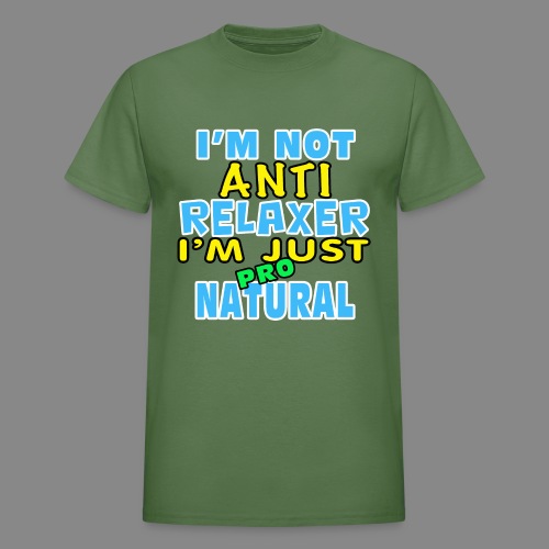 Not Anti Relaxer - Gildan Ultra Cotton Adult T-Shirt