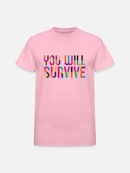 You Will Survive - Heavyweight Unisex T-Shirt by Gildan - light pink