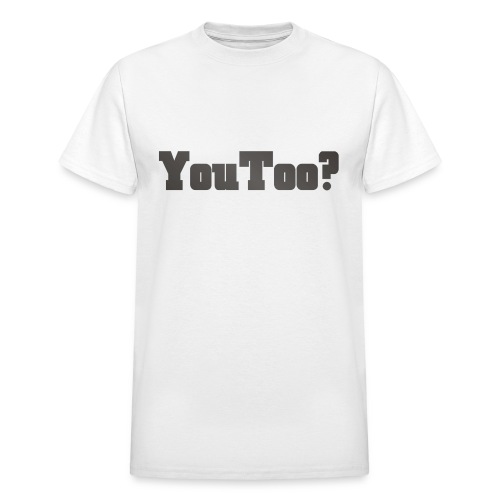 youtoo shirt - Gildan Ultra Cotton Adult T-Shirt