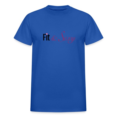 Fit And Sexy - Gildan Ultra Cotton Adult T-Shirt