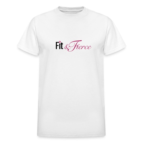 Fit Fierce - Gildan Ultra Cotton Adult T-Shirt