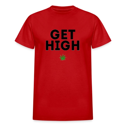 Get High - Gildan Ultra Cotton Adult T-Shirt