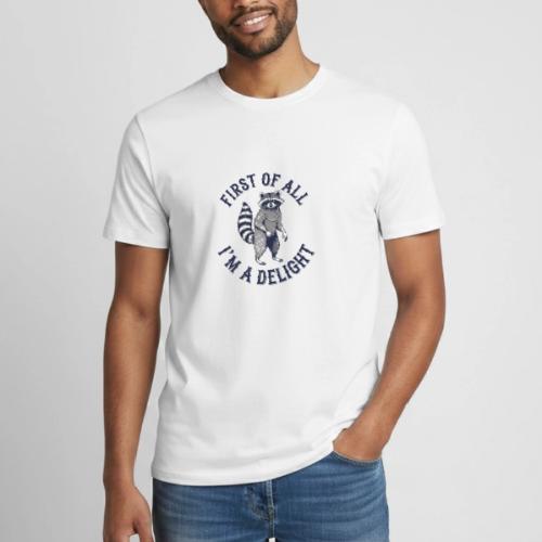 Funny Raccoon Tee – First Of All I'm A Delight - Heavyweight Unisex T-Shirt by Gildan