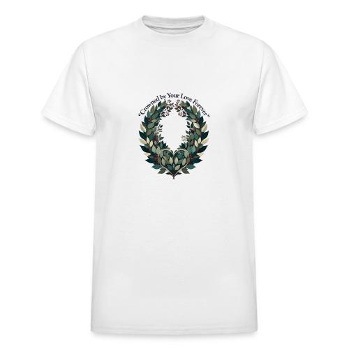 Crowned by Your Love Forever Laurel Wreath T-Shirt - Heavyweight Unisex T-Shirt by Gildan