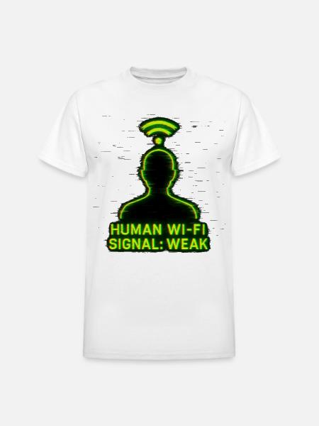 Human Wi-Fi Signal: Weak - Heavyweight Unisex T-Shirt by Gildan - white