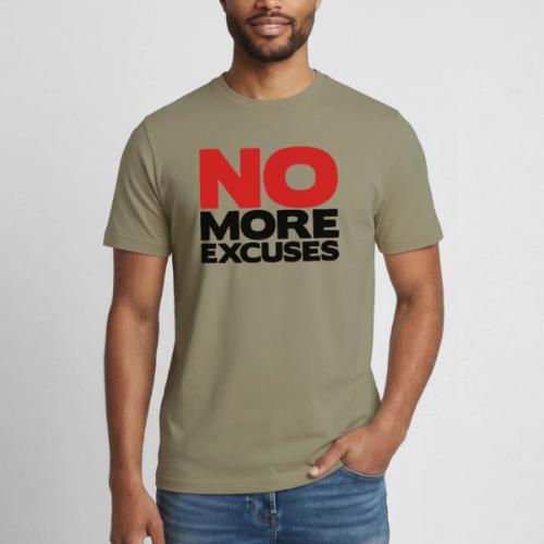 No More Excuses - Heavyweight Unisex T-Shirt by Gildan
