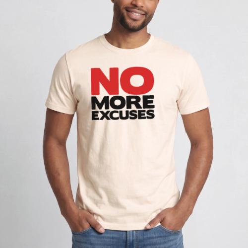 No More Excuses - Heavyweight Unisex T-Shirt by Gildan