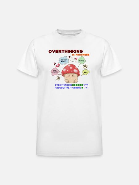 Overthinking Mushroom In Progress - Heavyweight Unisex T-Shirt by Gildan - white