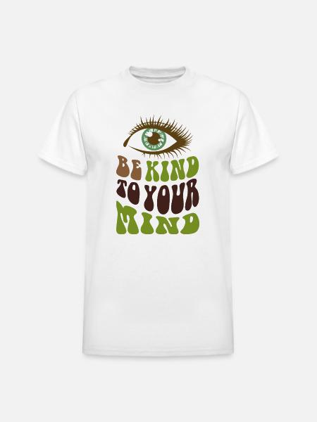Be kind to your mind  - Heavyweight Unisex T-Shirt by Gildan - white