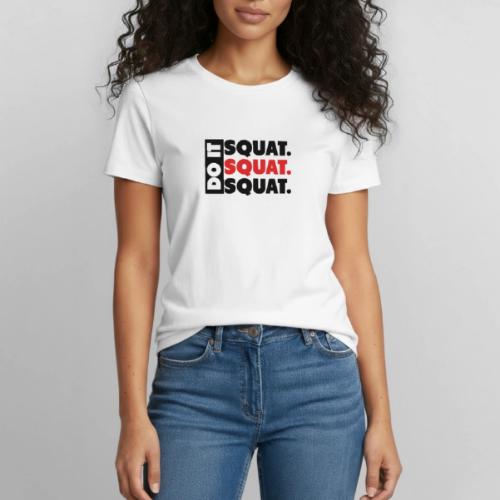 Do It. Squat.Squat.Squat - Heavyweight Unisex T-Shirt by Gildan