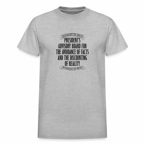 Nothing is True - Gildan Ultra Cotton Adult T-Shirt
