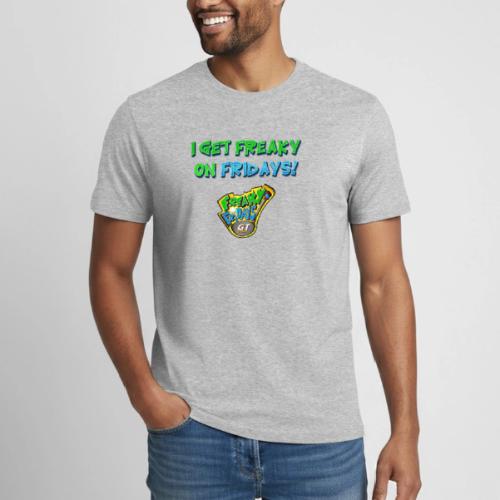 I Get Freaky on Fridays - Heavyweight Unisex T-Shirt by Gildan