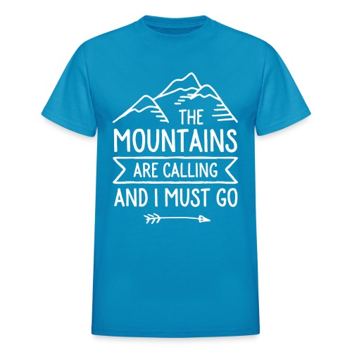 The Mountains are Calling and I Must Go - Gildan Ultra Cotton Adult T-Shirt