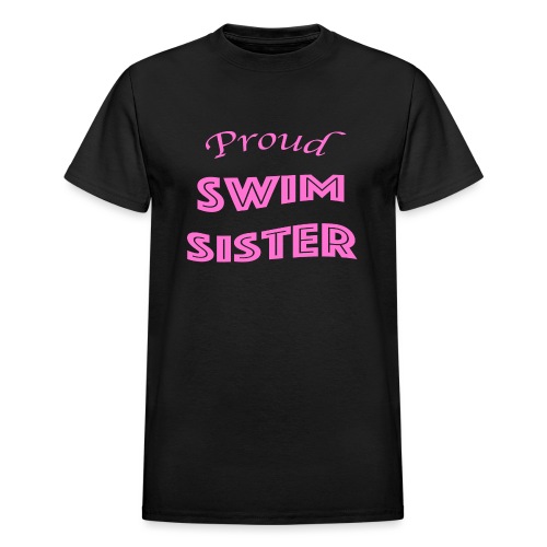 swim sister - Gildan Ultra Cotton Adult T-Shirt