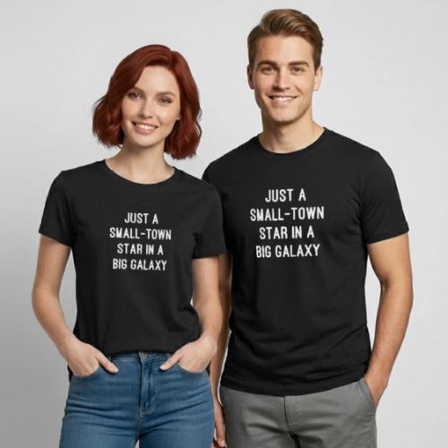 Just a Small-Town Star in a Big Galaxy - Heavyweight Unisex T-Shirt by Gildan