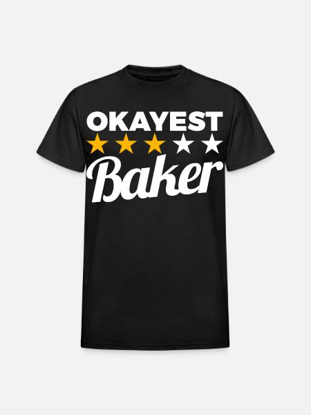 Okayest Baker - Heavyweight Unisex T-Shirt by Gildan - black