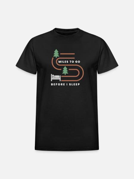MILES TO GO BEFORE I SLEEP - Heavyweight Unisex T-Shirt by Gildan - black