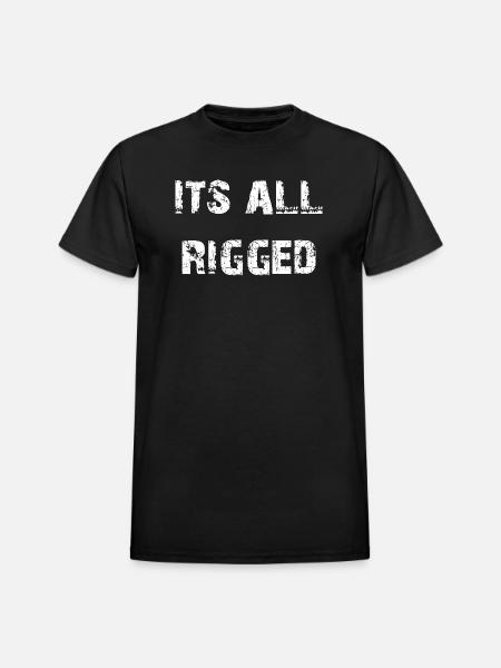 It's All Rigged - Heavyweight Unisex T-Shirt by Gildan - black