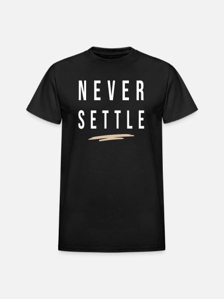 Never Settle - Heavyweight Unisex T-Shirt by Gildan - black